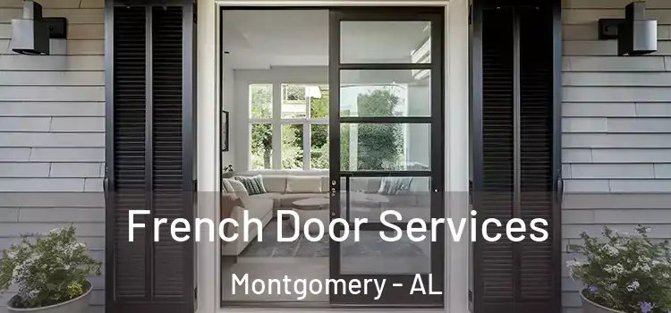 French Door Services Montgomery - AL