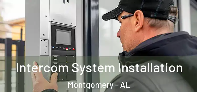 Intercom System Installation Montgomery - AL