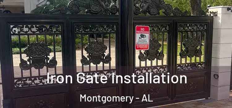 Iron Gate Installation Montgomery - AL