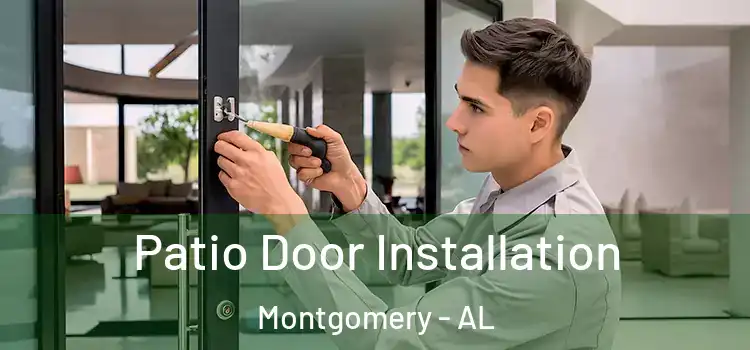 Patio Door Installation Montgomery - AL